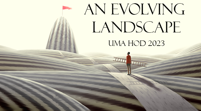 An Evolving Landscape - UMA HOD 2023